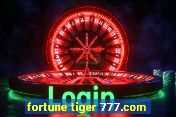 fortune tiger 777.com